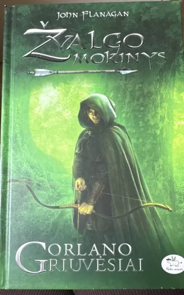 Žvalgo mokinys 1. Gorlano griuvėsiai - John Flanagan, knyga