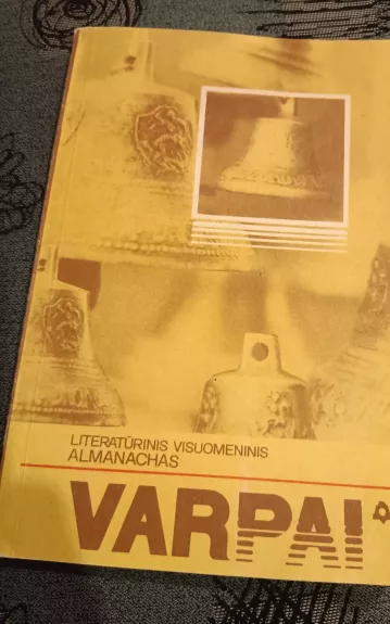 Varpai 1991 literatūrinis visuomeninis almanachas - Autorių Kolektyvas, knyga