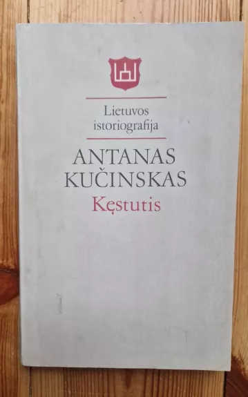 Kęstutis. Lietuvos istoriografija