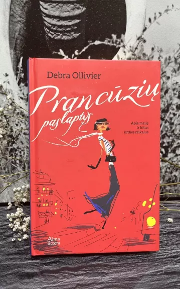 Prancūzių paslaptys. Apie meilę ir kitus širdies reikalus