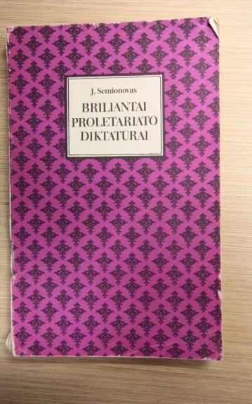 Briliantai proletariato diktatūrai - J. Semionovas, knyga