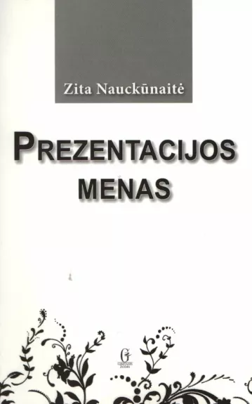 Prezentacijos menas - Zita Nauckūnaitė, knyga