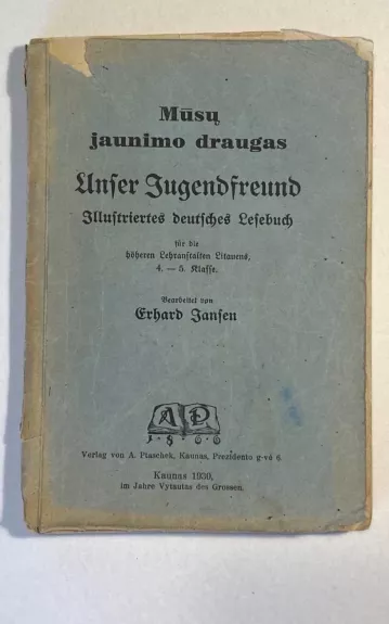 Mūsų Jaunimo Draugas - Vokiečių klb. vadovėlis - Kaunas 1930m. - Erhardas Jansenas, knyga 1