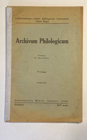 Archivum Philologicum - VI knyga – 1937m. - Pr. Skardžius, knyga 1
