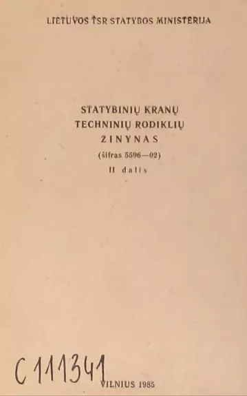 Statybinių kranų techninių rodiklių žinynas 2 dalis