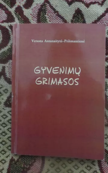 Gyvenimų grimasos - Autorių Kolektyvas, knyga