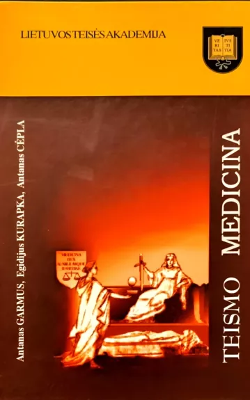 Teismo medicina - Cepla A. Garmus A. Kurapka E., knyga