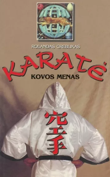 Karatė kovos menas - Rolandas Greblikas, knyga