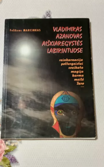 Vladimiras Azanovas aiškiaregystės labirintuose - Feliksas Marcinkas, knyga