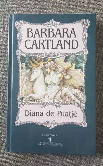 Diana de Puatjė - Barbara Cartland, knyga 1