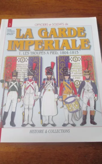La Garde Imperiale - Autorių Kolektyvas, knyga 1