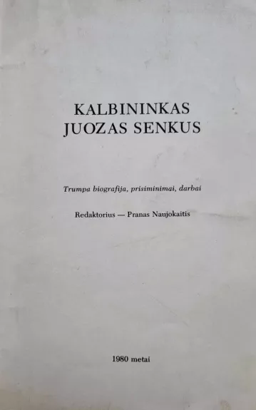 Kalbininkas Juozas Senkus - Pranas Naujokaitis, knyga