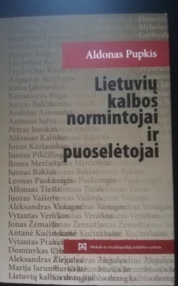 Lietuvių kalbos normintojai ir puoselėtojai - Aldonas Pupkis, knyga