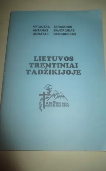 Lietuvos tremtiniai Tadžikijoje