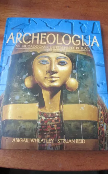 Archeologija: su nuorodomis į interneto puslapį