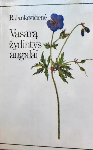 Vasarą žydintys augalai - R. Jankevičienė, knyga 1