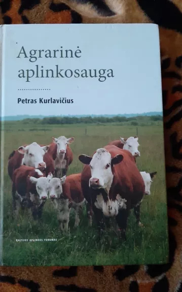 Agrarinė aplinkosauga - Petras Kurlavičius, knyga 1