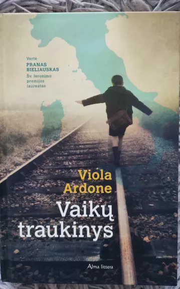 Vaikų traukinys - Viola Ardone, knyga
