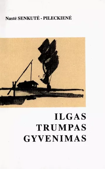 Ilgas trumpas gyvenimas