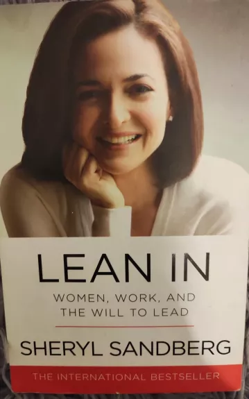 Lean In: Women, Work, and the Will to Lead - Sheryl Sandberg, knyga