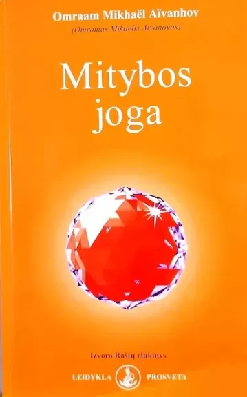 Mitybos joga - Omramas Mikaelis Aivanovas, knyga