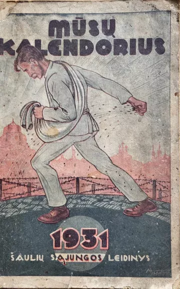 Mūsų kalendorius 1931 Šaulių sąjungos leidinys