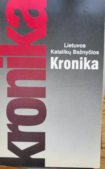 Lietuvos katalikų bažnyčios kronika - Mindaugas Bloznelis, knyga