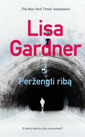 Peržengti ribą - Lisa Gardner, knyga