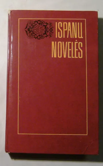 Ispanų novelės - Autorių Kolektyvas, knyga 1