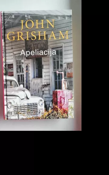 Apeliacija - John Grisham, knyga