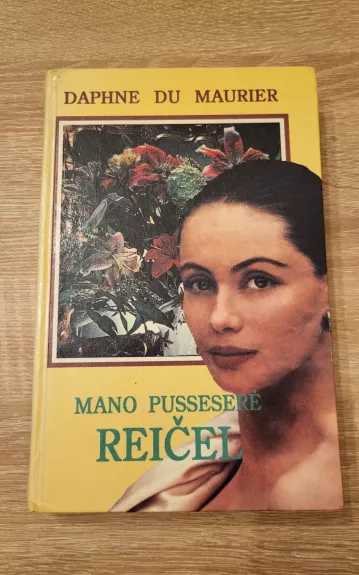 Mano pusseserė Reičel