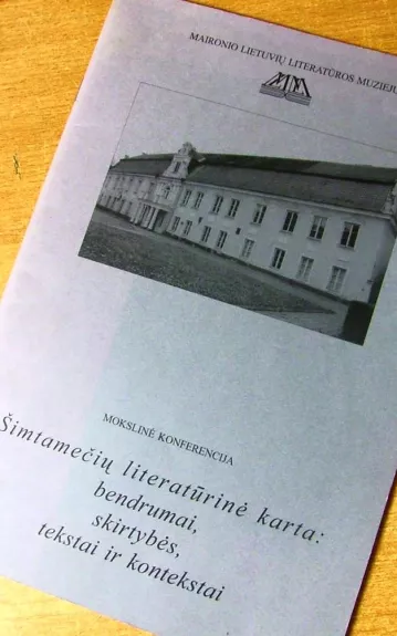 Šimtamečių literatūrinė karta: bendrumai, skirtybės, tekstai ir kontekstai