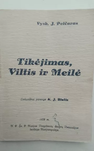 Tikėjimas, viltis ir meilė