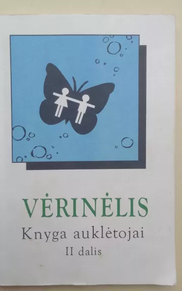 Vėrinėlis. Knyga auklėtojai II dalis - Autorių Kolektyvas, knyga 1