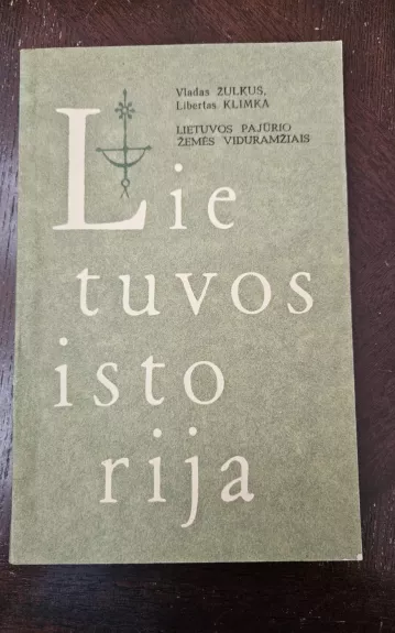 Lietuvos istorija: nuo seniausių laikų iki 1917 metų