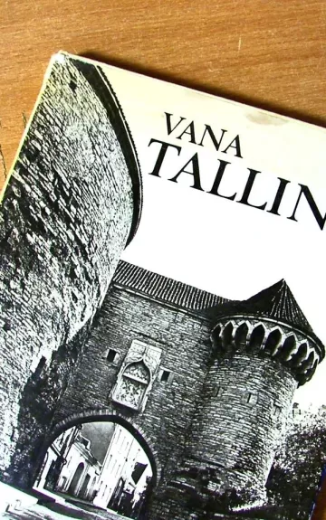 Vana Tallinn - Autorių Kolektyvas, knyga