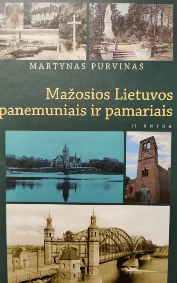 Mažosios Lietuvos panemuniais ir pamariais, II knyga