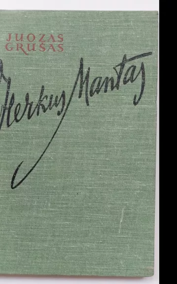 Herkus Mantas - Juozas Grušas, knyga