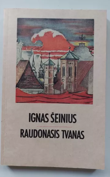 Raudonasis tvanas - Ignas Šeinius, knyga