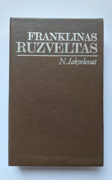 Franklinas Ruzveltas - N. Jakovlevas, knyga 1