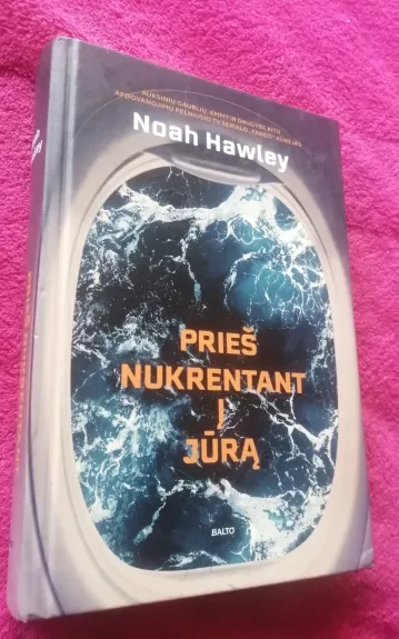 Prieš nukrentant į jūrą