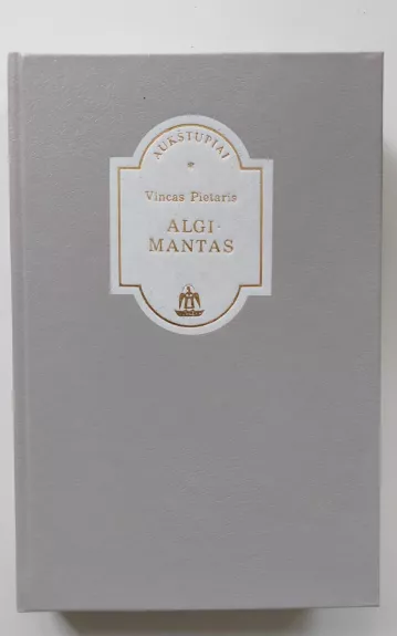 Algimantas - Vincas Pietaris, knyga 1