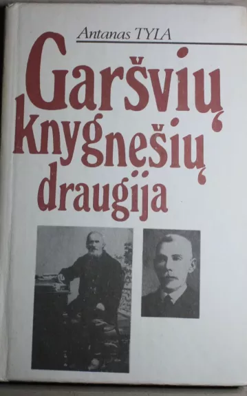 Garšvių knygnešių draugija - Antanas Tyla, knyga