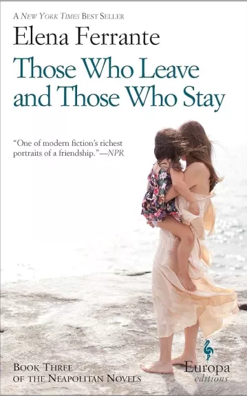 Those Who Leave and Those Who Stay - Elena Ferrante, knyga