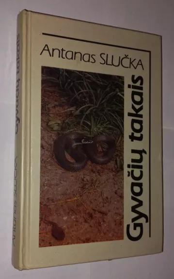 Gyvačių takais - Antanas Slučka, knyga
