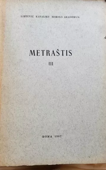 Lietuvių katalikų mokslo akademija. Metraštis III - Autorių Kolektyvas, knyga