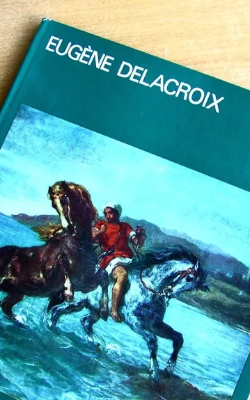 Eugene Delacroix - Kuno Mittelstadt, knyga