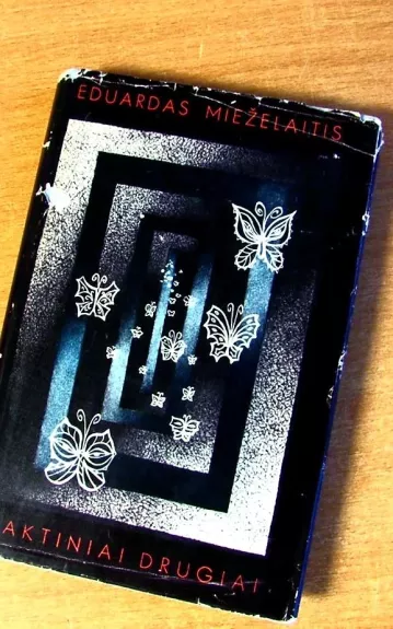 Naktiniai drugiai - Eduardas Mieželaitis, knyga