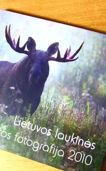 LIETUVOS LAUKINĖS GAMTOS FOTOGRAFIJA 2010