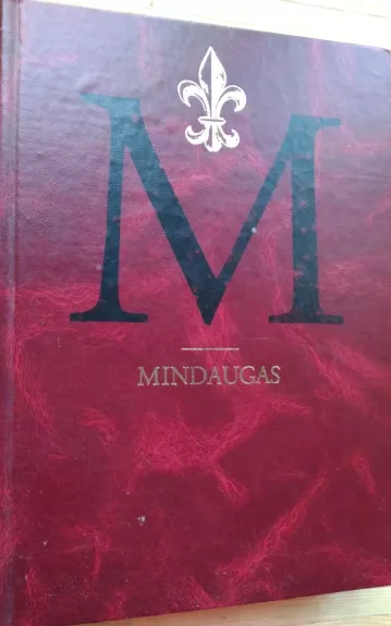 Mindaugas - Edvardas Gudavičius, knyga 1